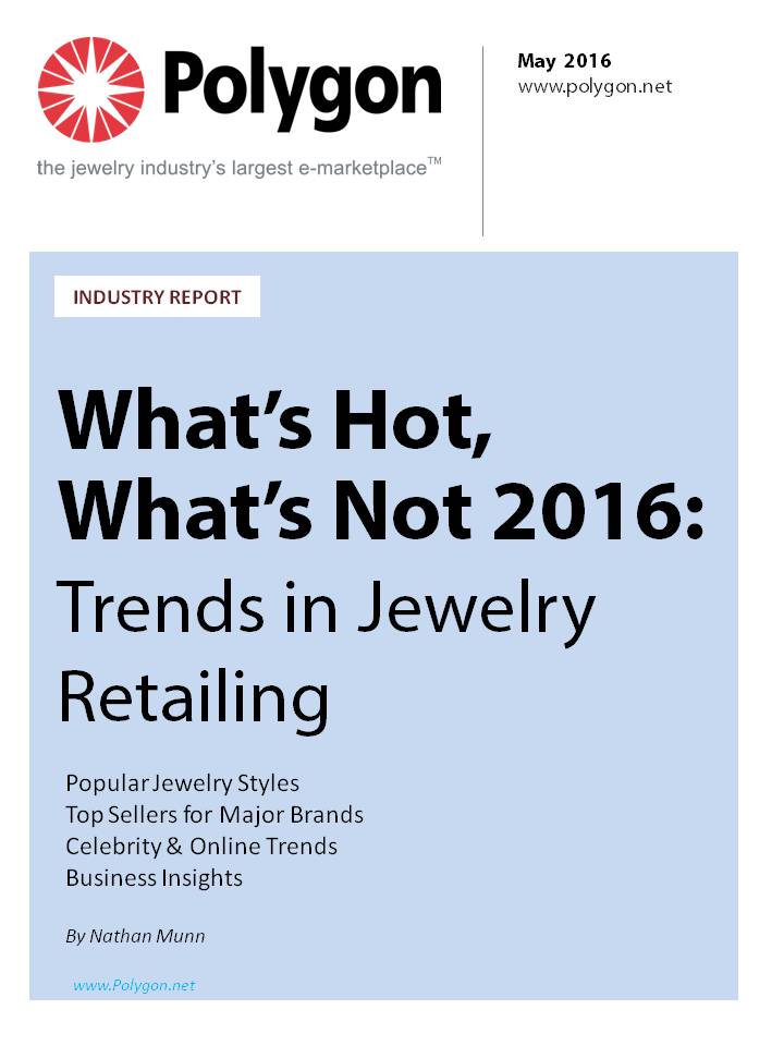 What's Hot, What's Not 2016: Trends in Jewelry Retailing