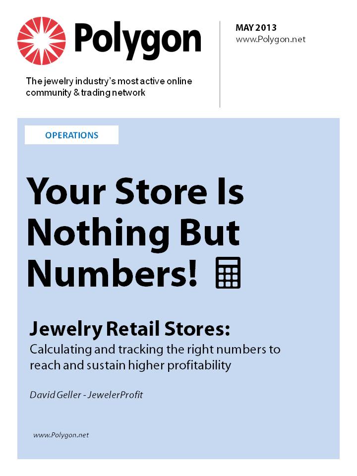 Your Jewelry Store is Nothing But Numbers: Calculating and Tracking the Right Numbers to Reach and Sustain Higher Profitability