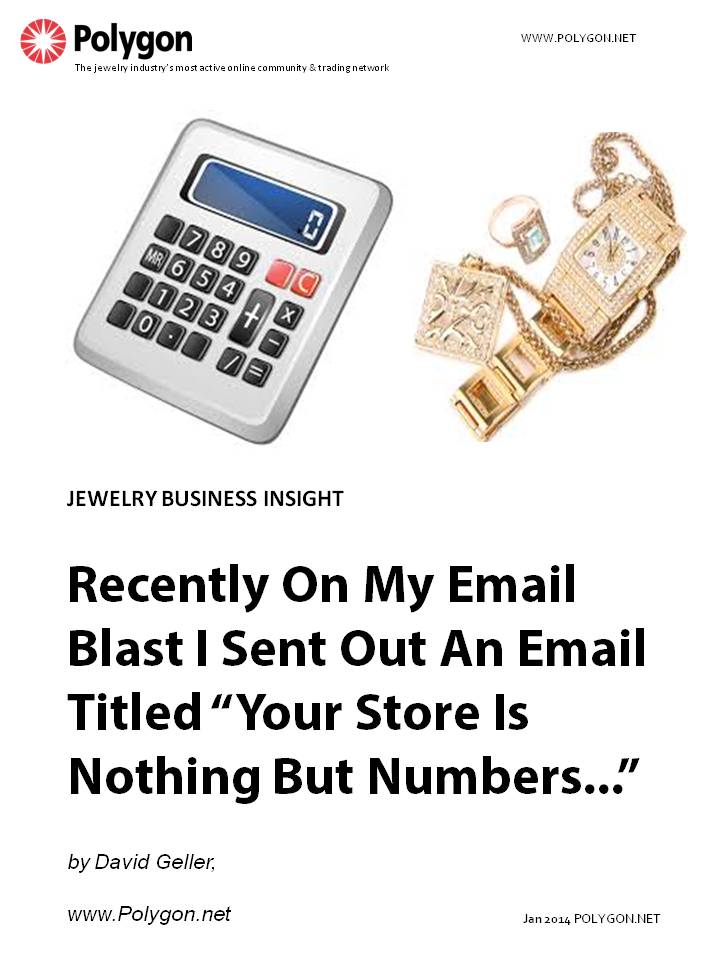 Recently On My Email Blast I Sent Out An Email Titled "Your Store Is Nothing But Numbers": David Geller