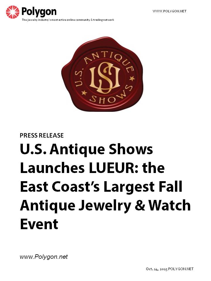 U.S. Antique Shows Launches LUEUR: The East Coast’s Largest Fall Antique Jewelry & Watch Event