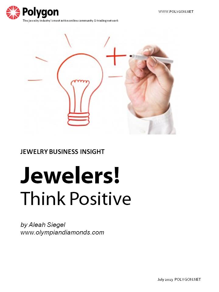 Jewelers! Think positive